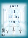 Cover image for Your Life In My Hands